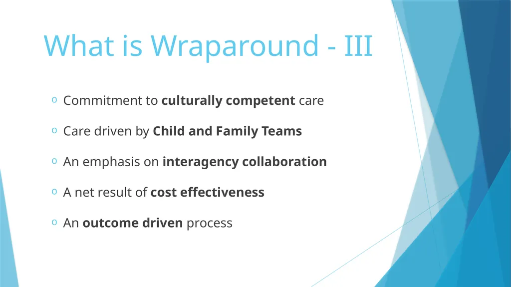 Unconditional Care vs. Wraparound Karl W. Dennis - slide 6 of 14