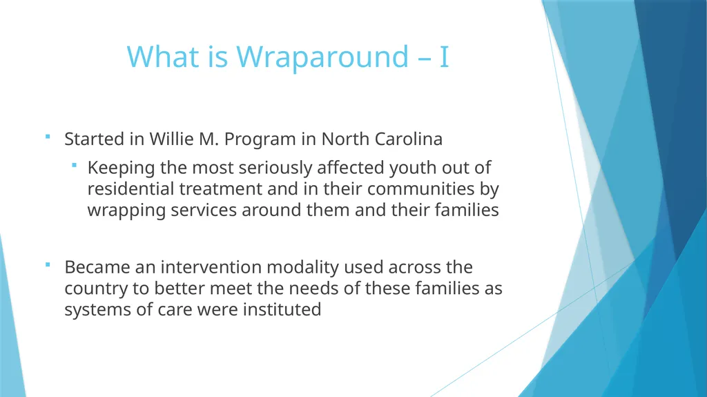 Unconditional Care vs. Wraparound Karl W. Dennis - slide 4 of 14