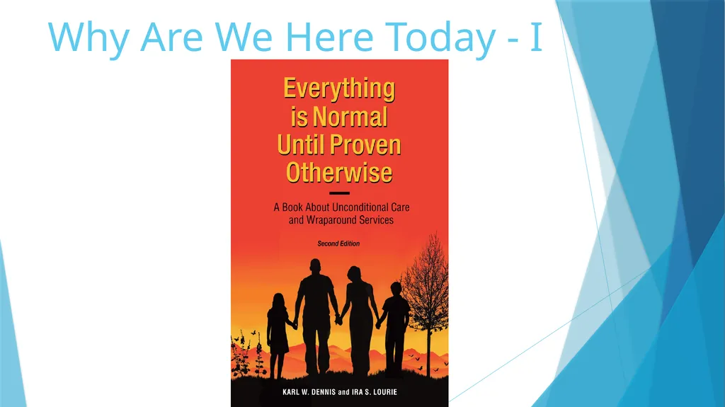 Unconditional Care vs. Wraparound Karl W. Dennis - slide 9 of 14