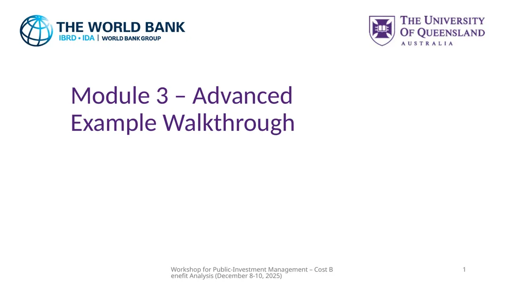Module 3 – Advanced Example Walkthrough Workshop - slide 1 of 52