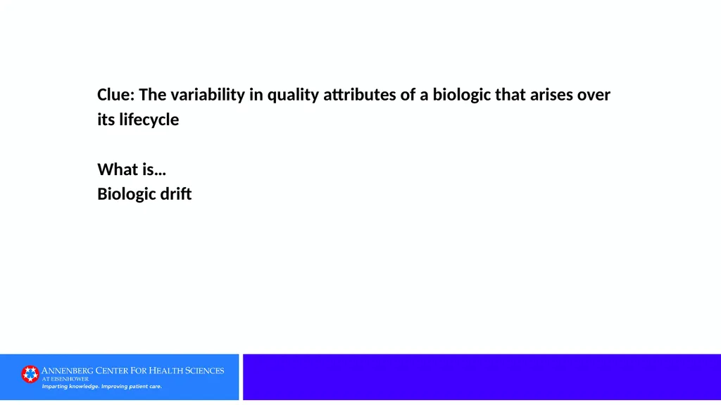 Category 1: Defining Terms Clue: A biologic - slide 23 of 76