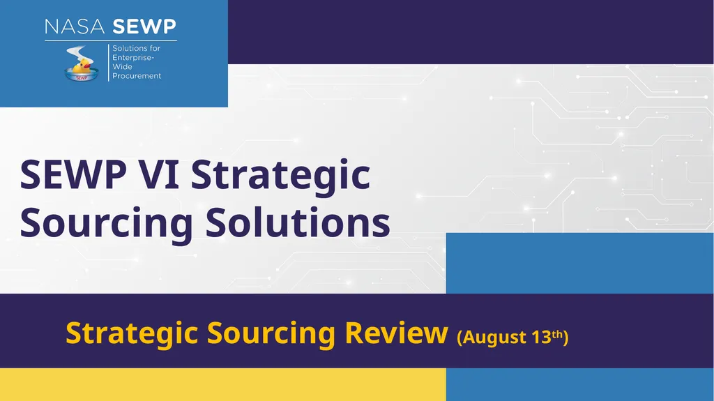SEWP VI Deep Dive Training August 10 – 14, 2026 - slide 65 of 101