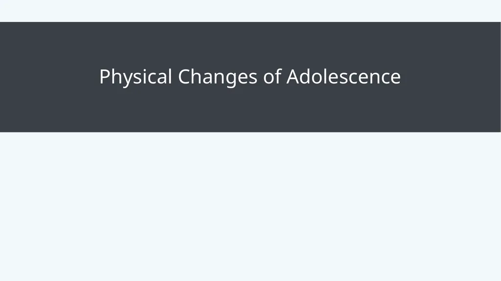 Lifespan Development Module 7: Adolescence Module - slide 3 of 32