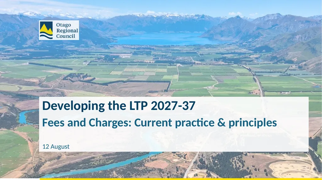 Developing the LTP 2027-37 Fees and Charges: - slide 1 of 44