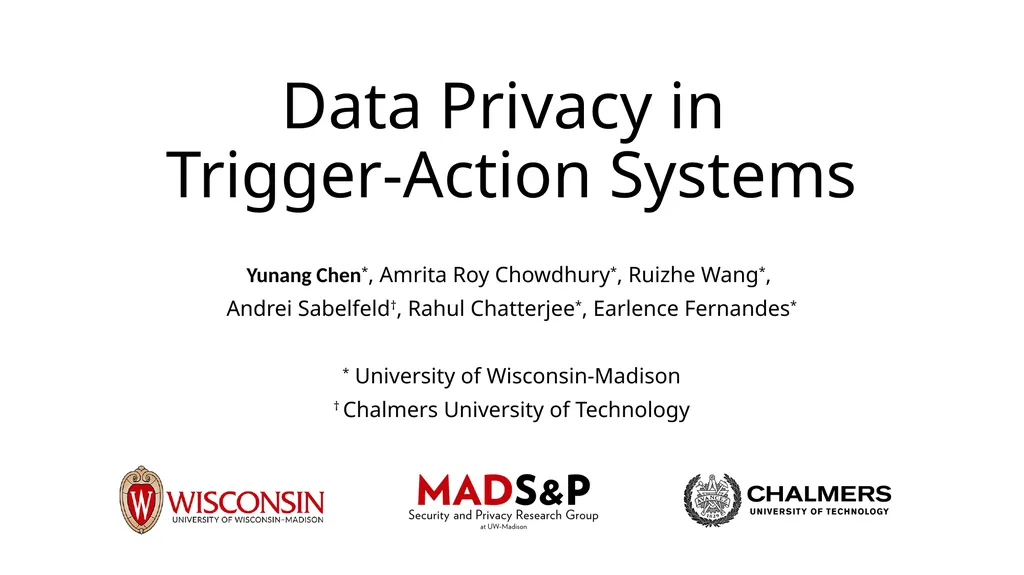 Data Privacy in Trigger-Action Systems Yunang - slide 1 of 26