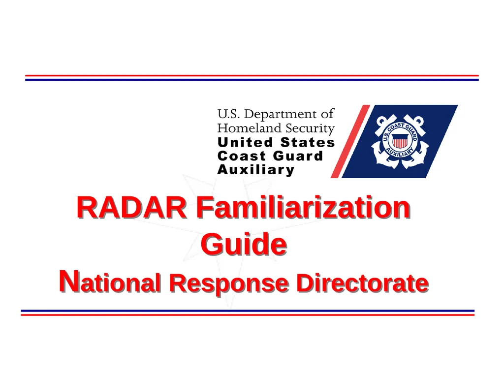 RADAR Familiarization Guide National Response - slide 1 of 47