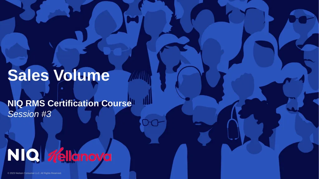 Sales Volume NIQ RMS Certification Course Session - slide 1 of 11