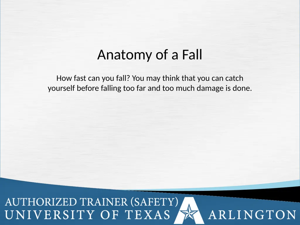 Fall Protection Safety Objectives The purpose of - slide 22 of 72