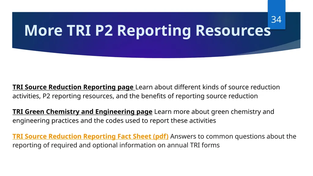 Reporting Source Reduction to the Toxics Release - slide 34 of 36