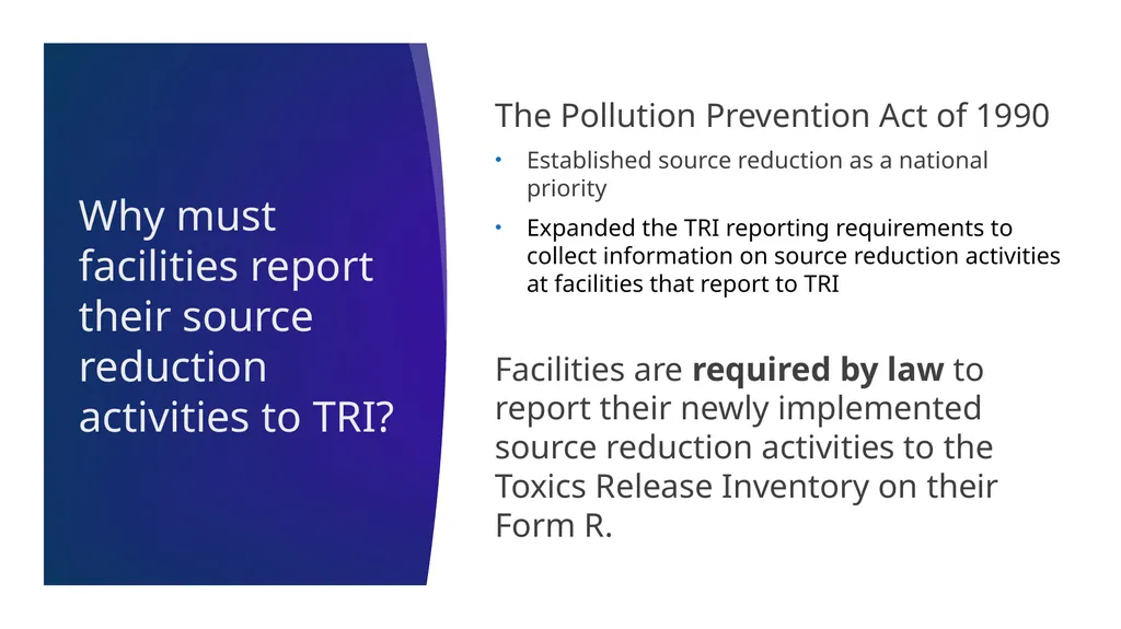 Reporting Source Reduction to the Toxics Release - slide 4 of 36