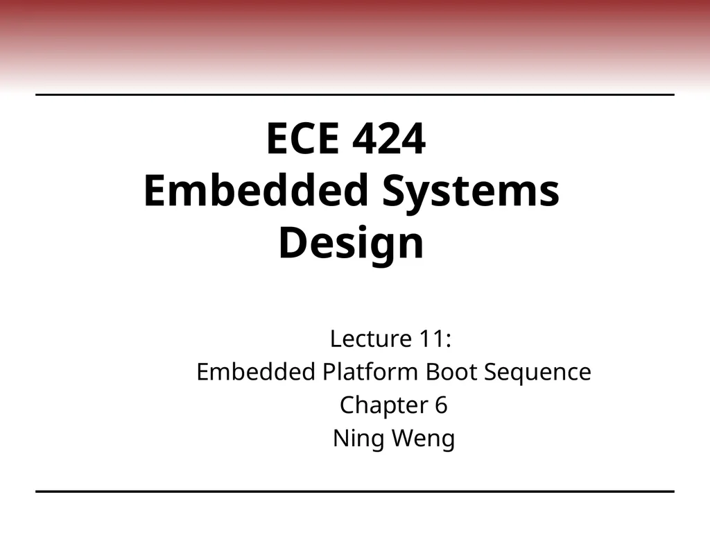 ECE 424 Embedded Systems Design Lecture 11: - slide 1 of 12