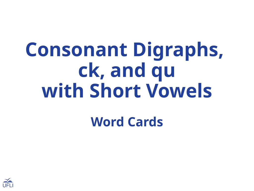 Consonant Digraphs, ck, and qu with Short Vowels - slide 1 of 6