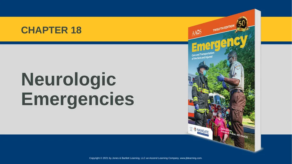 CHAPTER 18 Neurologic Emergencies National EMS - slide 1 of 103