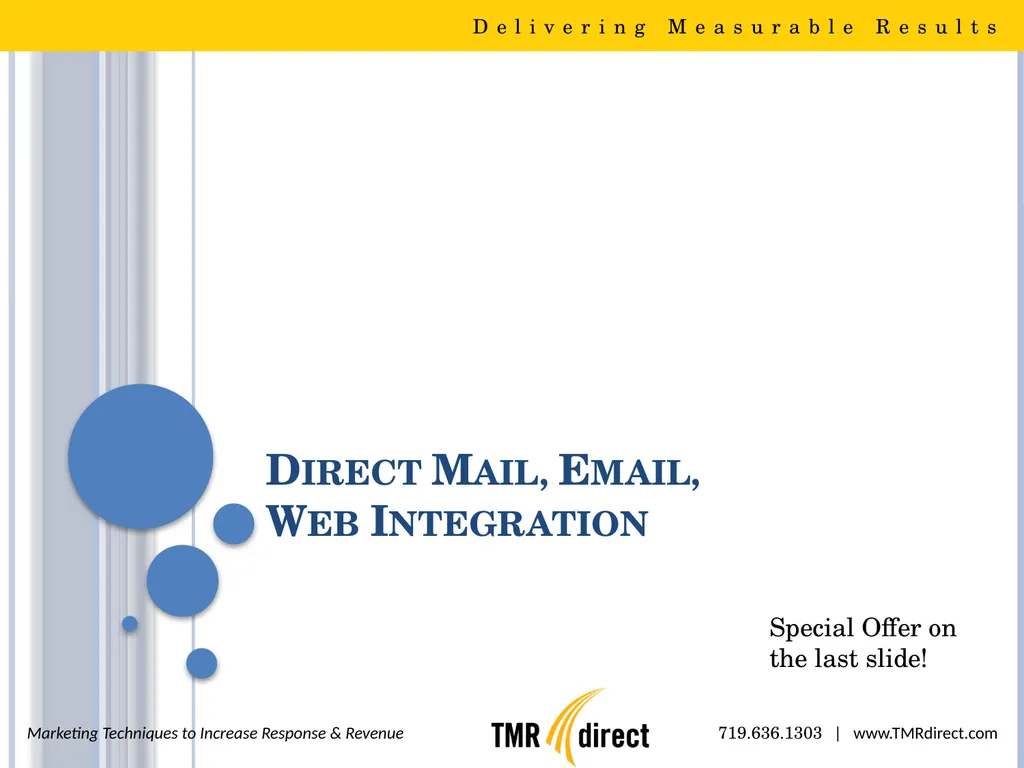 Direct Mail, Email, Web Integration Delivering - slide 1 of 16