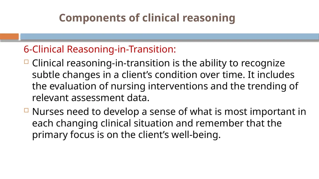 Critical Thinking and Clinical Reasoning Chapter - slide 25 of 36