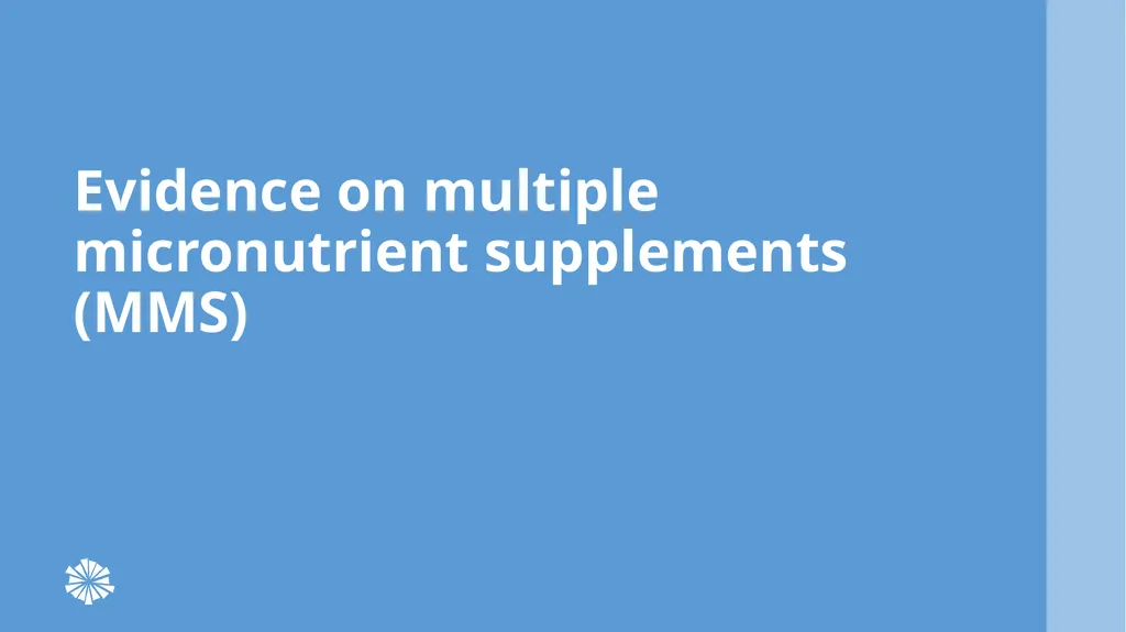 Advancing Multiple Micronutrient Supplementation 1 - slide 23 of 59