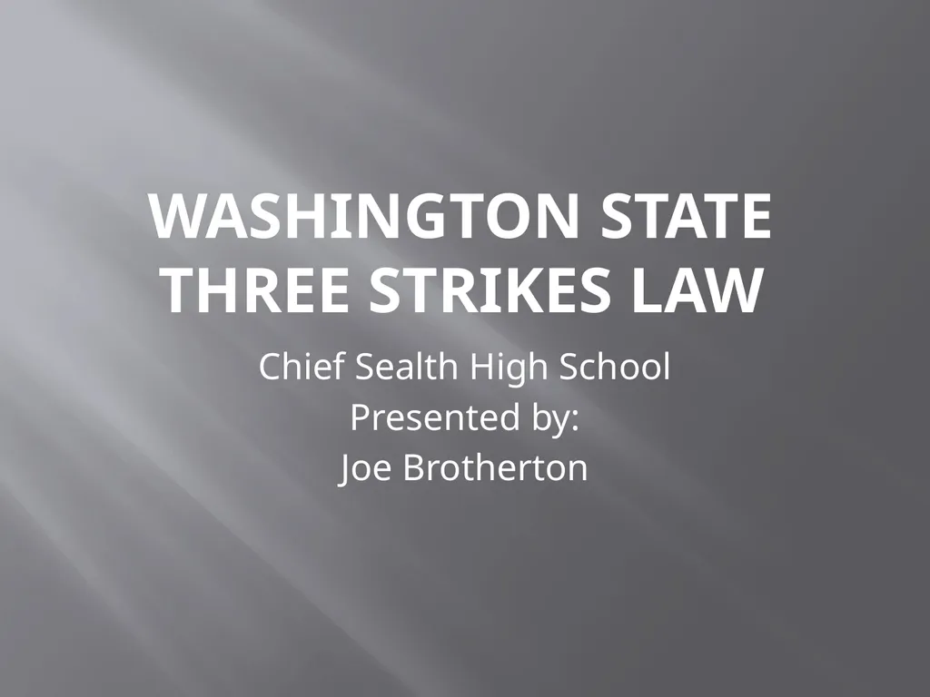 Washington State Three Strikes Law Chief Sealth - slide 1 of 15