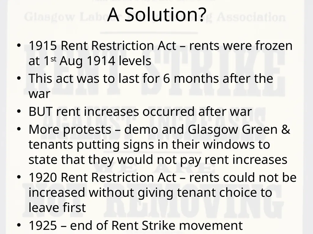 Glasgow Rent Strikes, 1915 By the end of the - slide 7 of 9