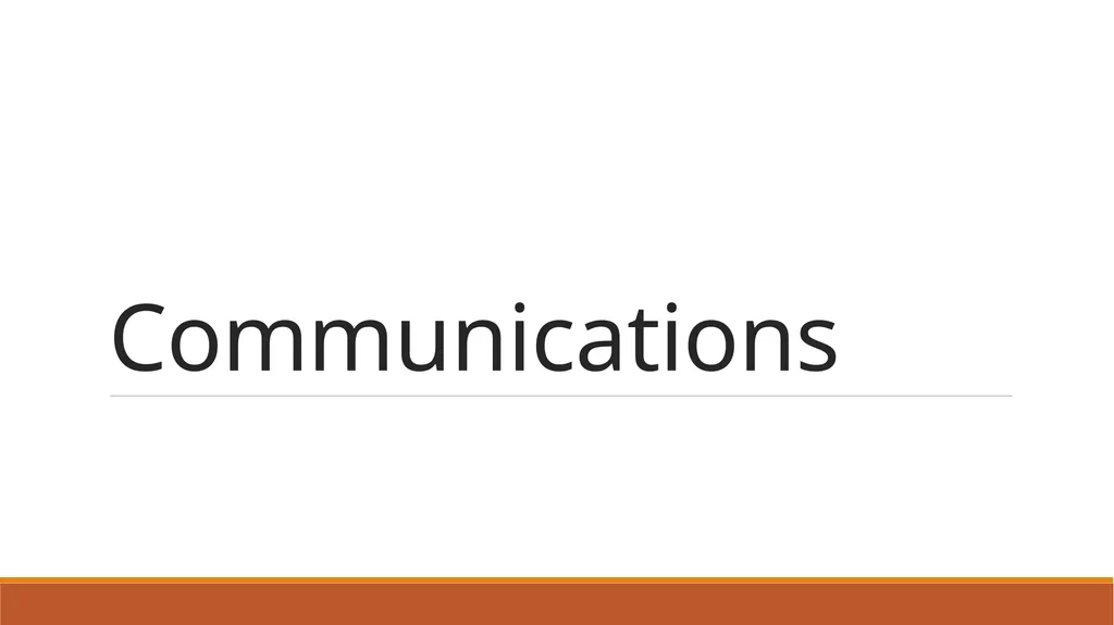 Communications Types of Communication - slide 1 of 15