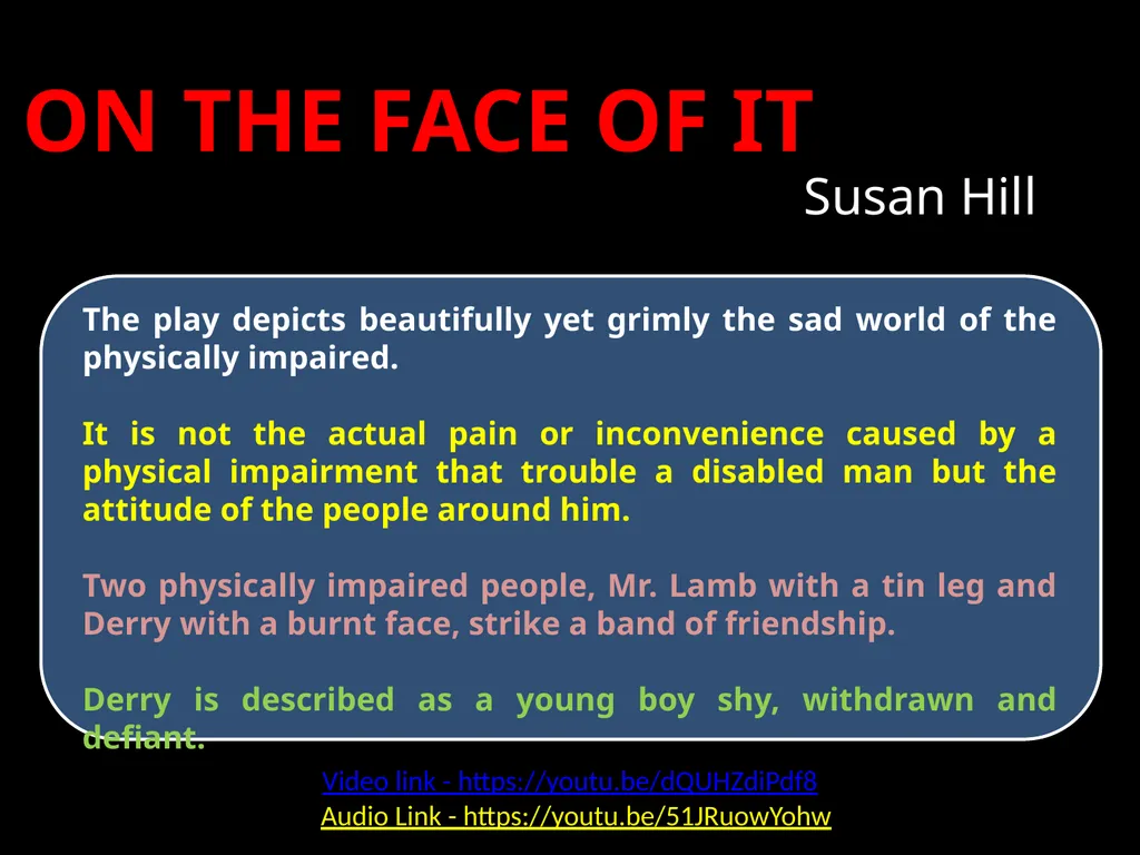 ON THE FACE OF IT Susan Hill Susan Hill was - slide 5 of 12