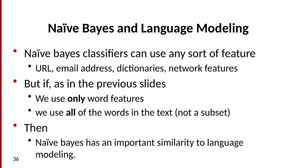 Text Classification and Naïve Bayes The Task of - slide 36 of 71