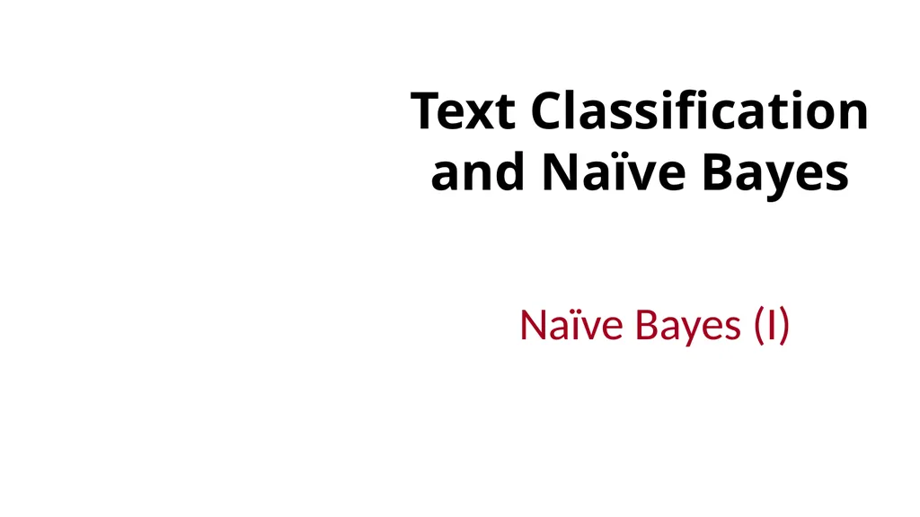 Text Classification and Naïve Bayes The Task of - slide 13 of 71