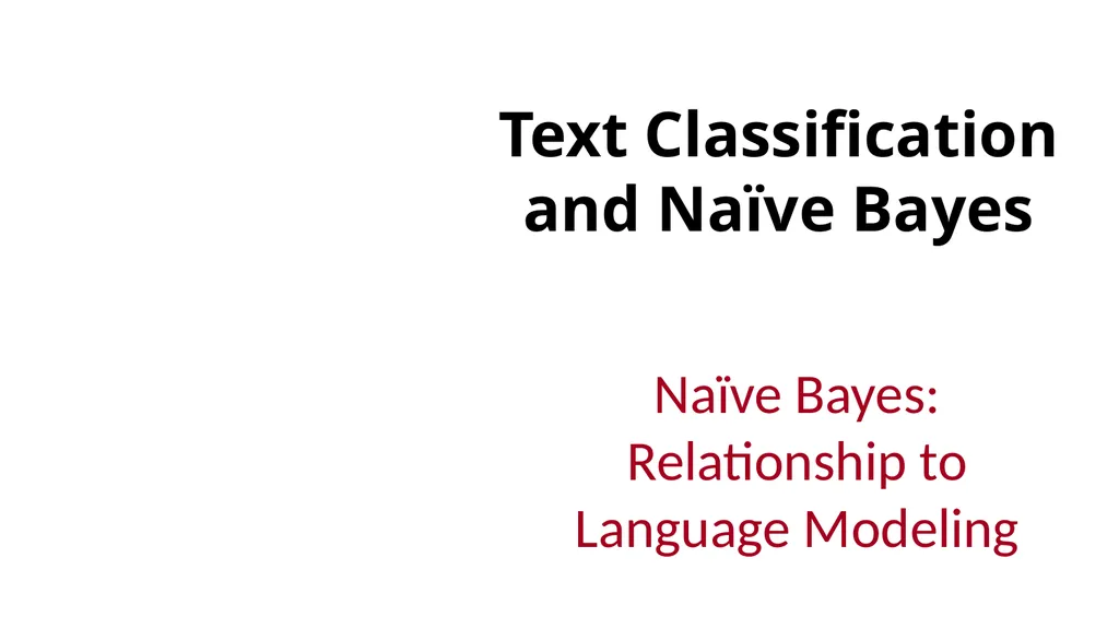 Text Classification and Naïve Bayes The Task of - slide 39 of 71