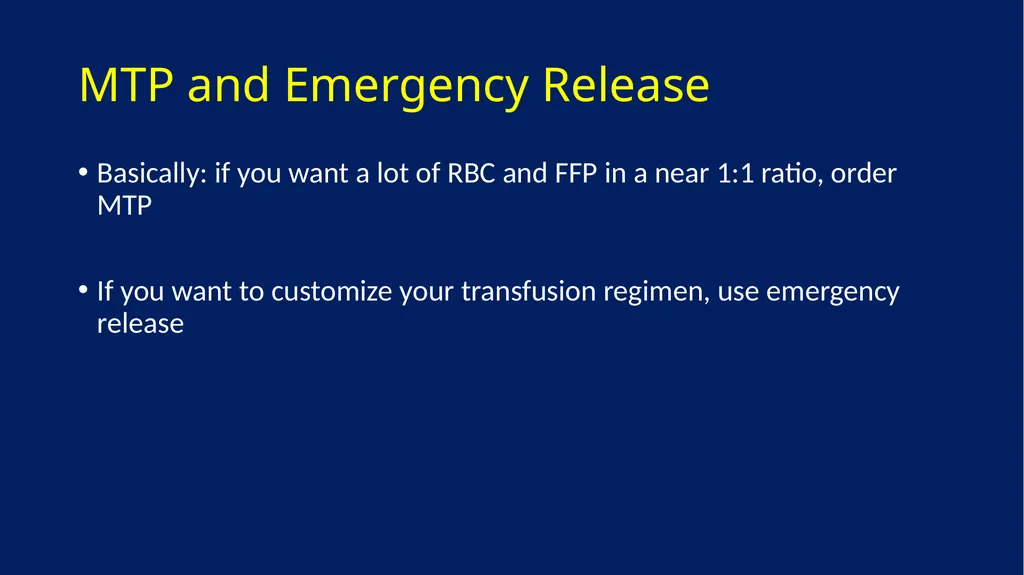 Massive Transfusion Protocol (MTP) vs Emergency - slide 6 of 6