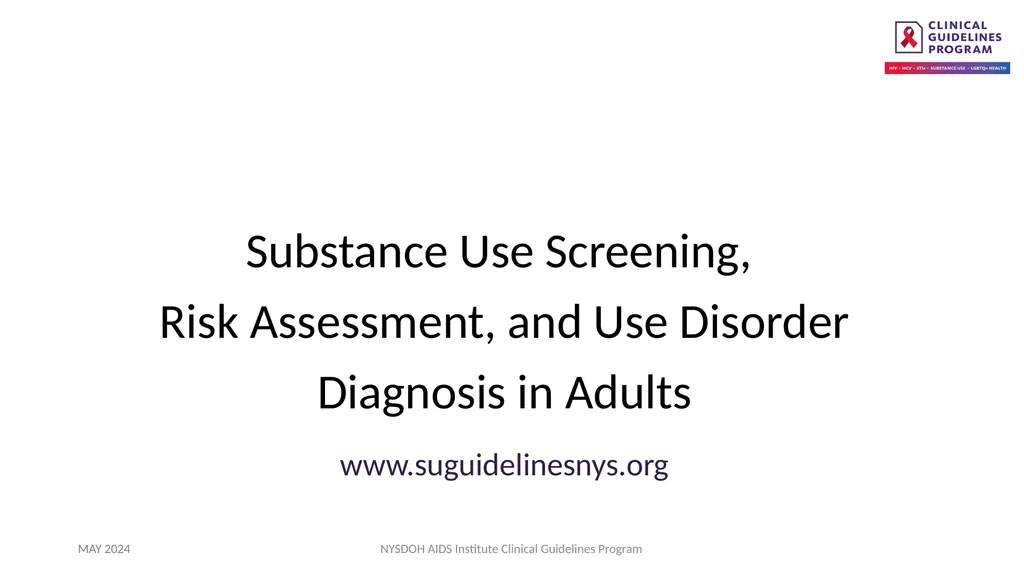 Substance Use Screening, Risk Assessment, and Use - slide 1 of 19