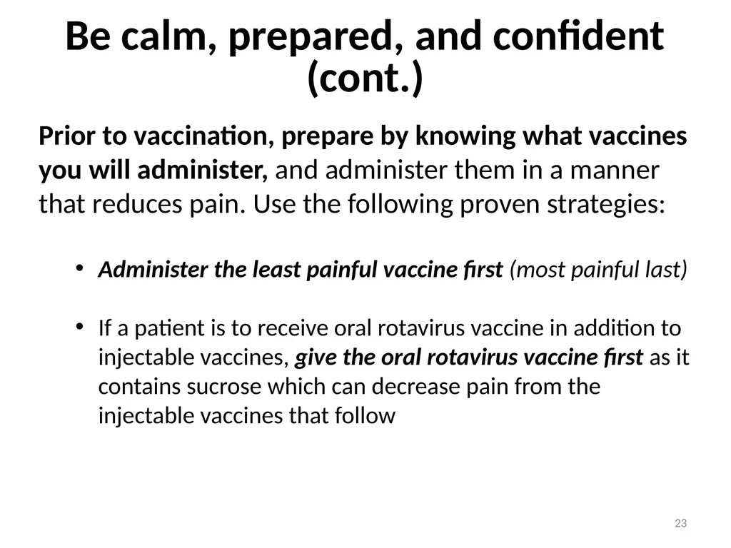 Managing pain during vaccine administration 1 A - slide 23 of 40