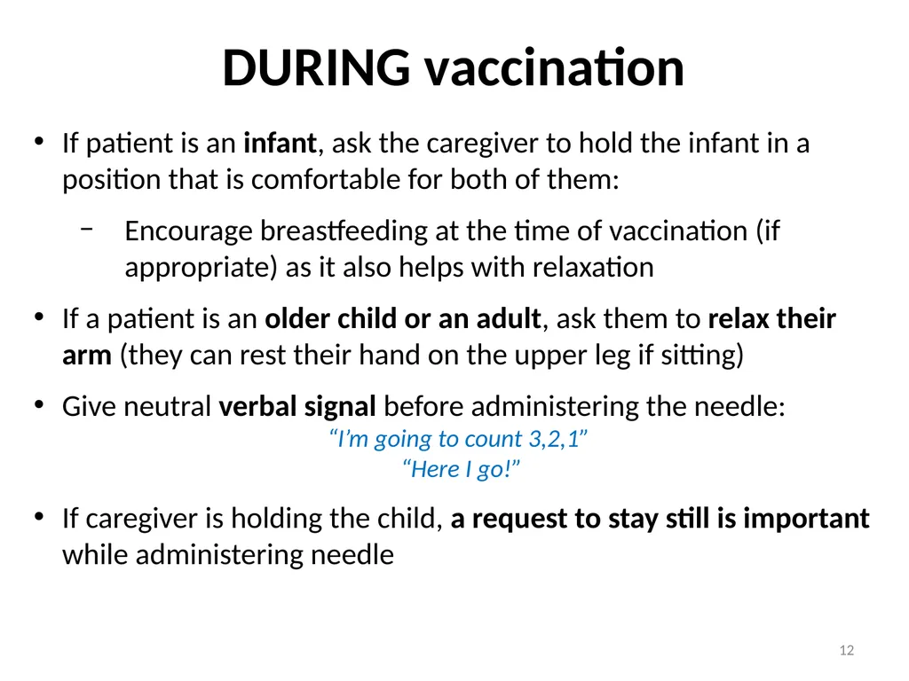 Managing pain during vaccine administration 1 A - slide 12 of 40
