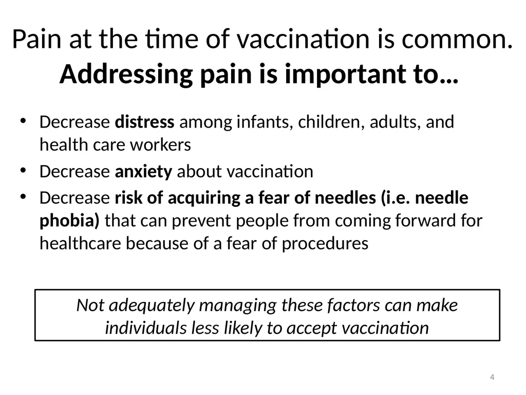 Managing pain during vaccine administration 1 A - slide 4 of 40