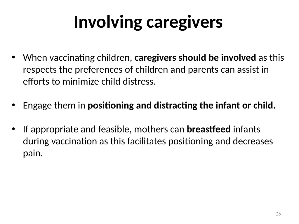 Managing pain during vaccine administration 1 A - slide 26 of 40