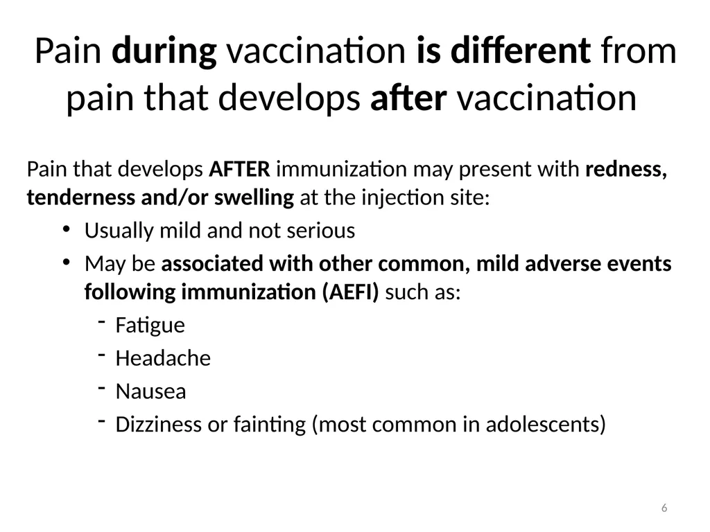 Managing pain during vaccine administration 1 A - slide 6 of 40