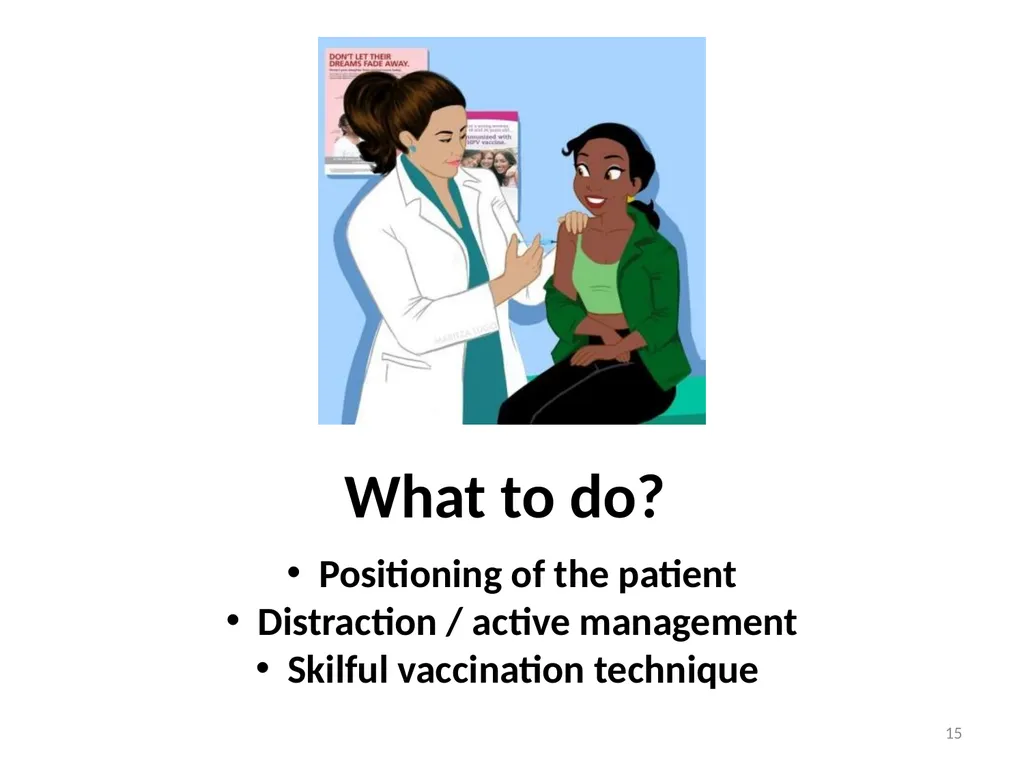 Managing pain during vaccine administration 1 A - slide 15 of 40
