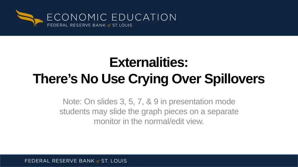 Externalities: There’s No Use Crying Over - slide 1 of 14