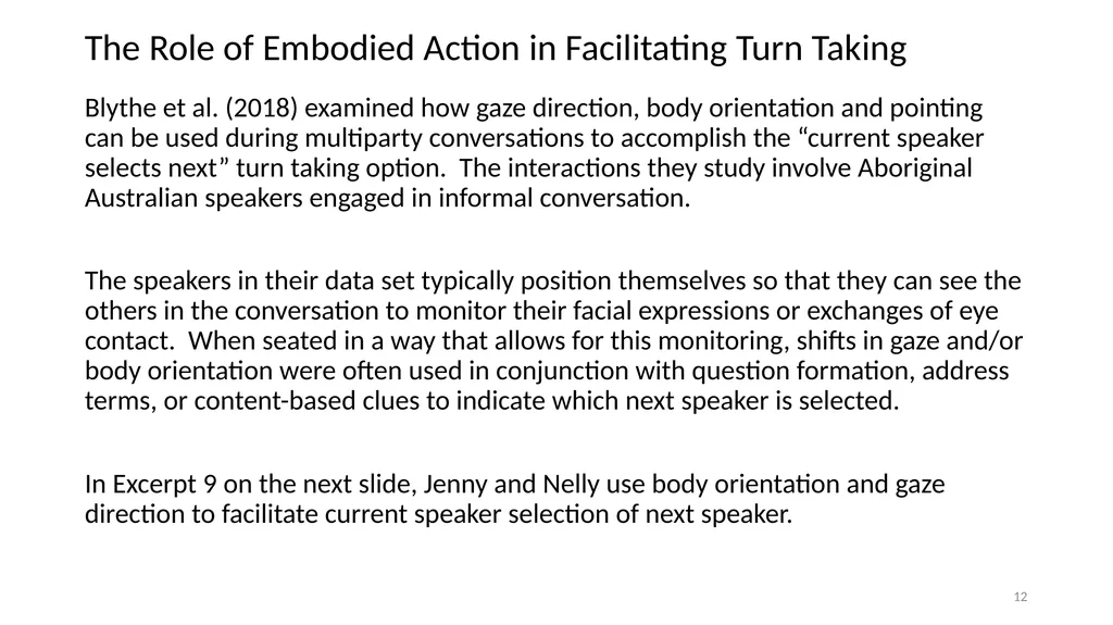 Chapter 5: Turn Taking Angela Cora Garcia, c2022; - slide 12 of 16