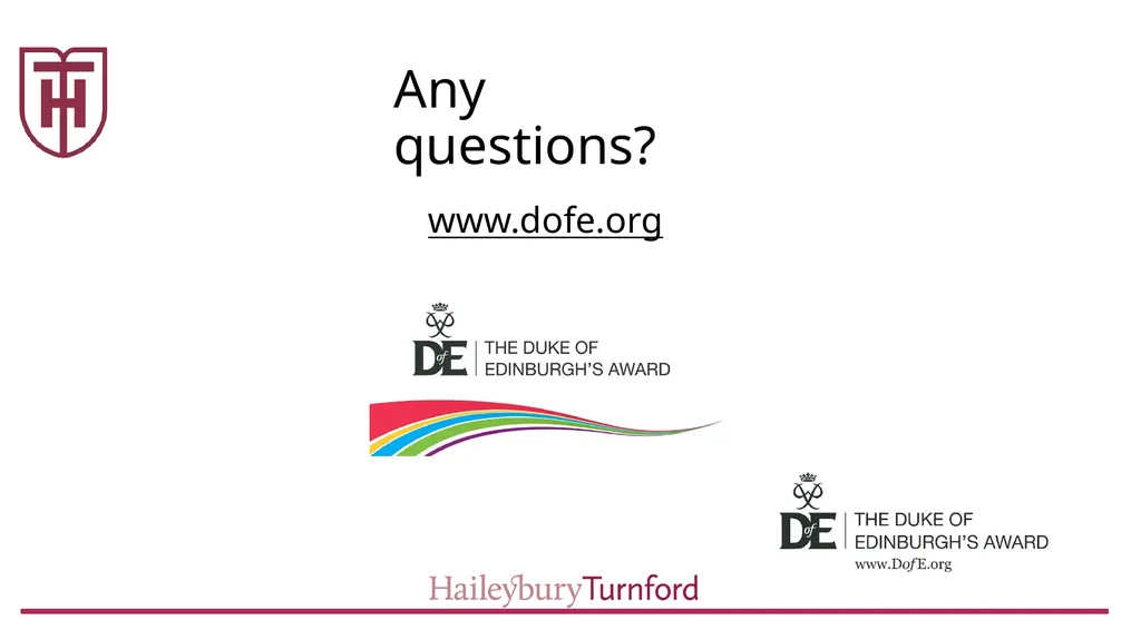 Duke of Edinburgh 2019 Cohort What is the Duke of - slide 19 of 19
