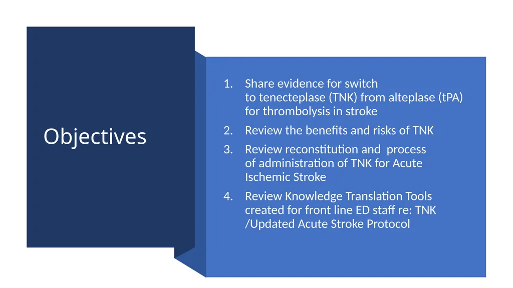 The Switch to Tenecteplase (TNK) for Thrombolysis - slide 2 of 13