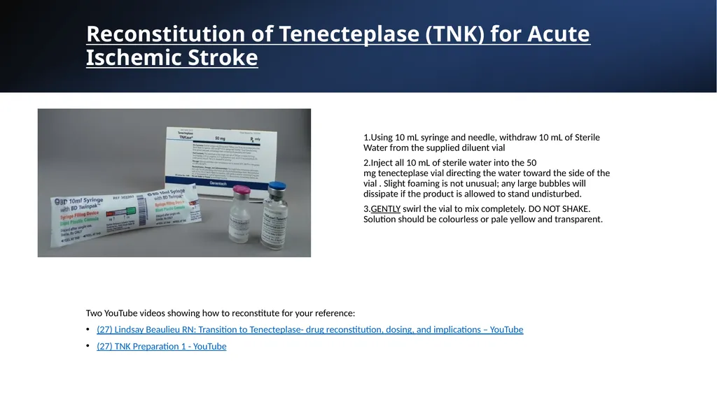 The Switch to Tenecteplase (TNK) for Thrombolysis - slide 8 of 13