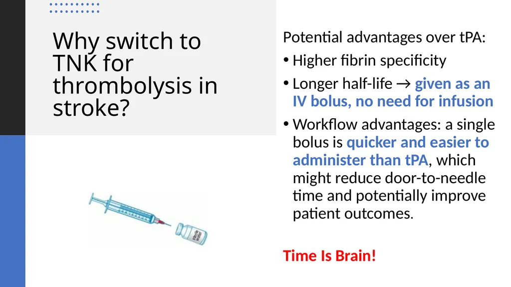 The Switch to Tenecteplase (TNK) for Thrombolysis - slide 5 of 13