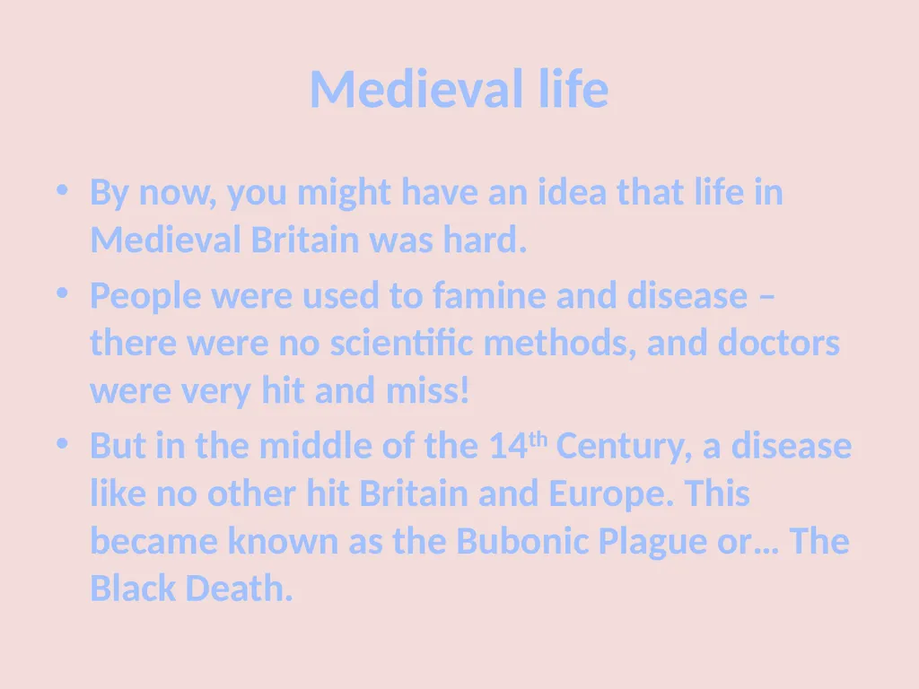 The Black Death Learning Objective: To explain - slide 5 of 12