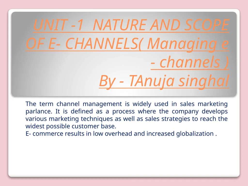 The term channel management is widely used in
