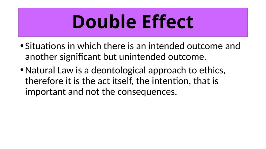 ETHICS Theme 2: Deontological Ethics B: Aquinas’ - slide 30 of 60