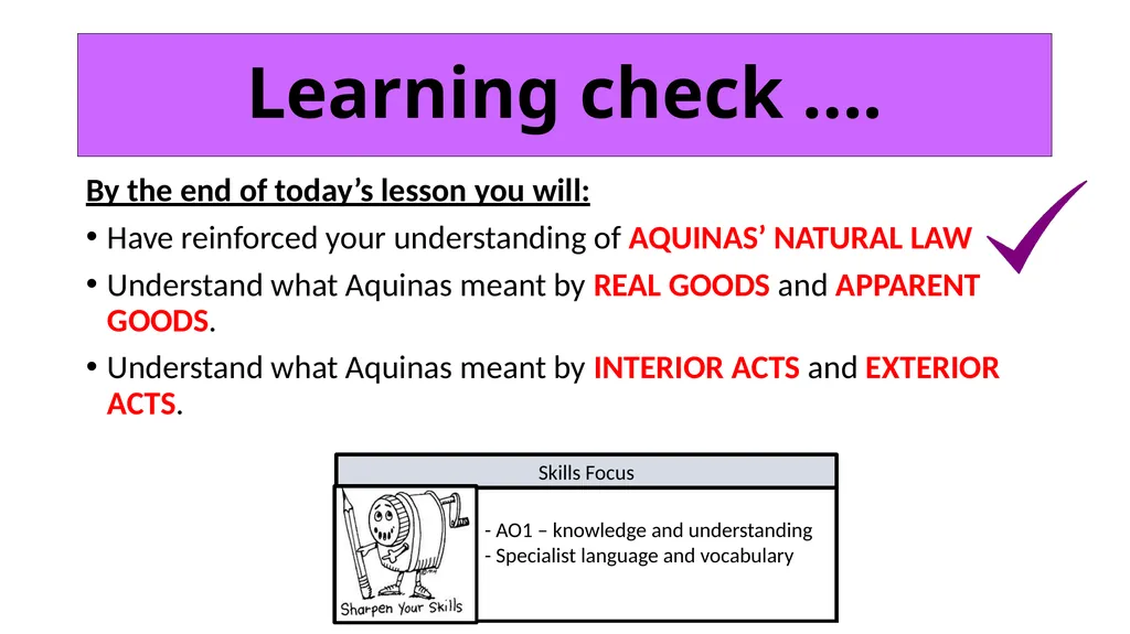 ETHICS Theme 2: Deontological Ethics B: Aquinas’ - slide 20 of 60