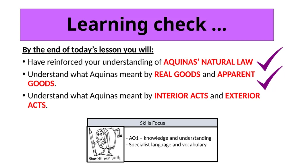 ETHICS Theme 2: Deontological Ethics B: Aquinas’ - slide 25 of 60
