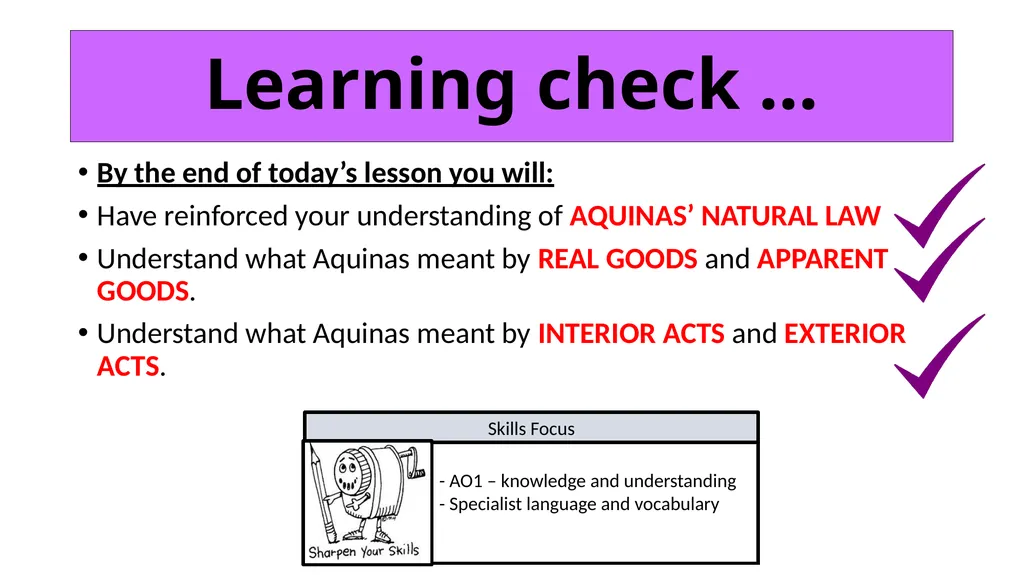 ETHICS Theme 2: Deontological Ethics B: Aquinas’ - slide 35 of 60