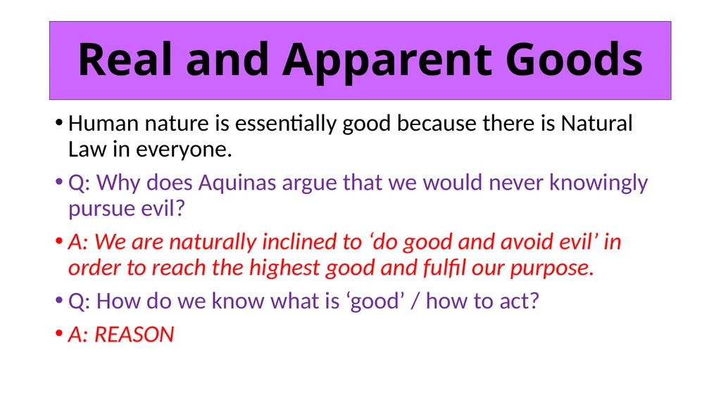 ETHICS Theme 2: Deontological Ethics B: Aquinas’ - slide 22 of 60