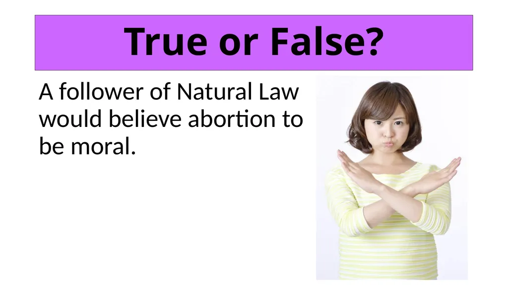 ETHICS Theme 2: Deontological Ethics B: Aquinas’ - slide 16 of 60
