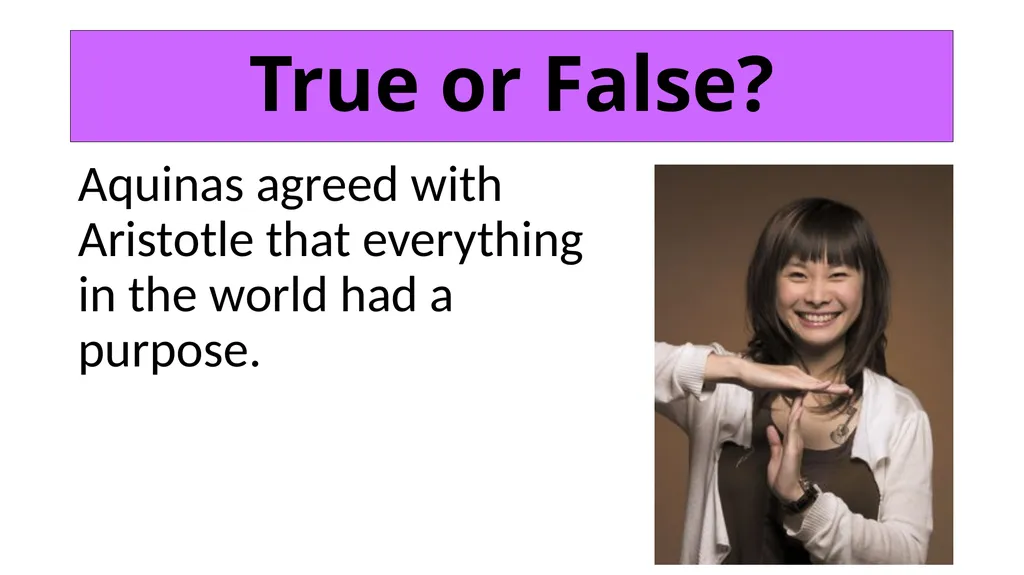 ETHICS Theme 2: Deontological Ethics B: Aquinas’ - slide 7 of 60